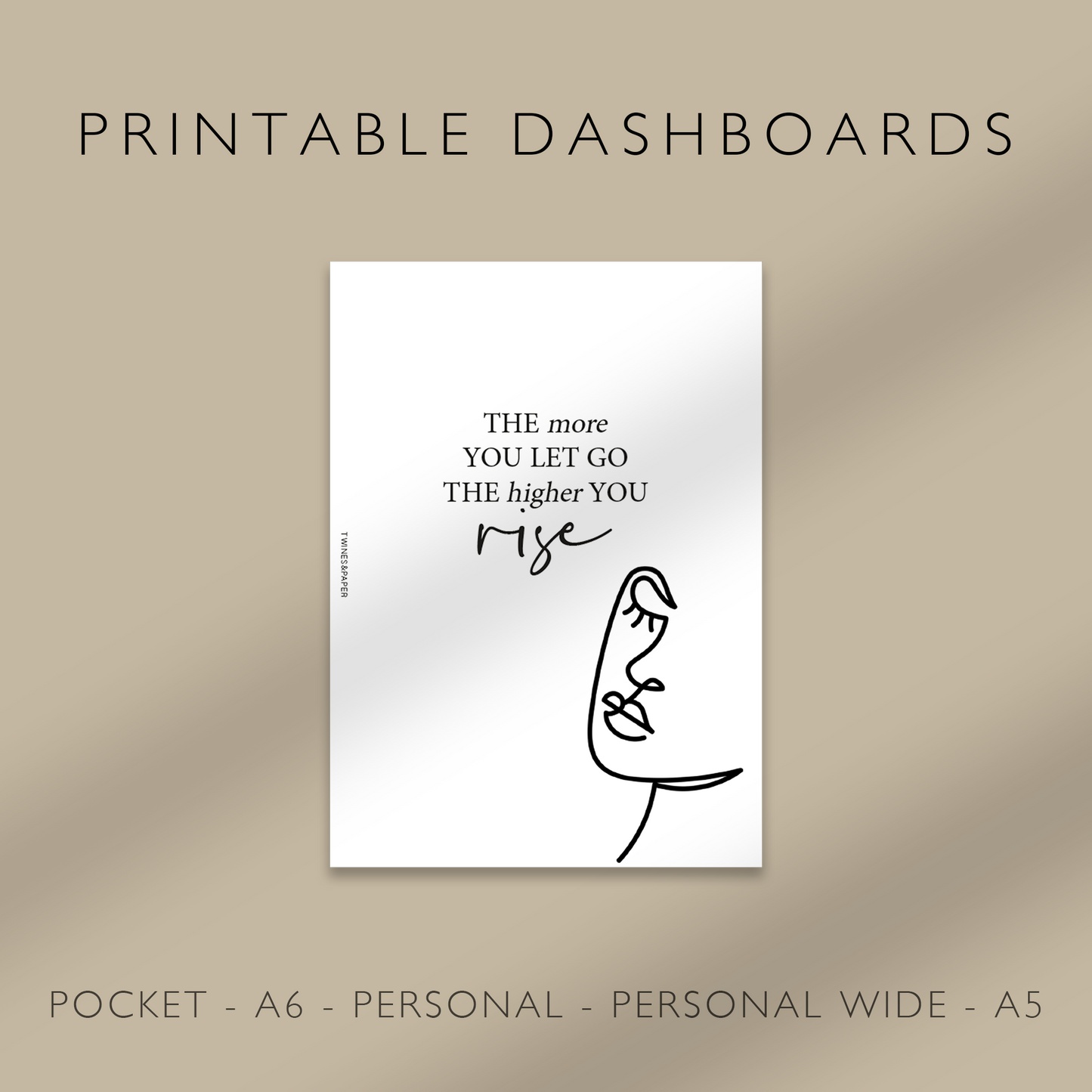 "...The Higher You Rise" Printable Planner Dashboards Pocket, A6, Personal, Personal Wide, A5