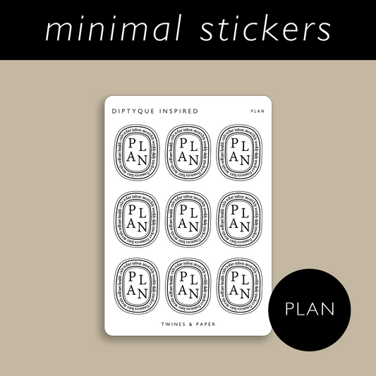 "PLAN" Diptyque Inspired Stickers • White or Transparent Matte