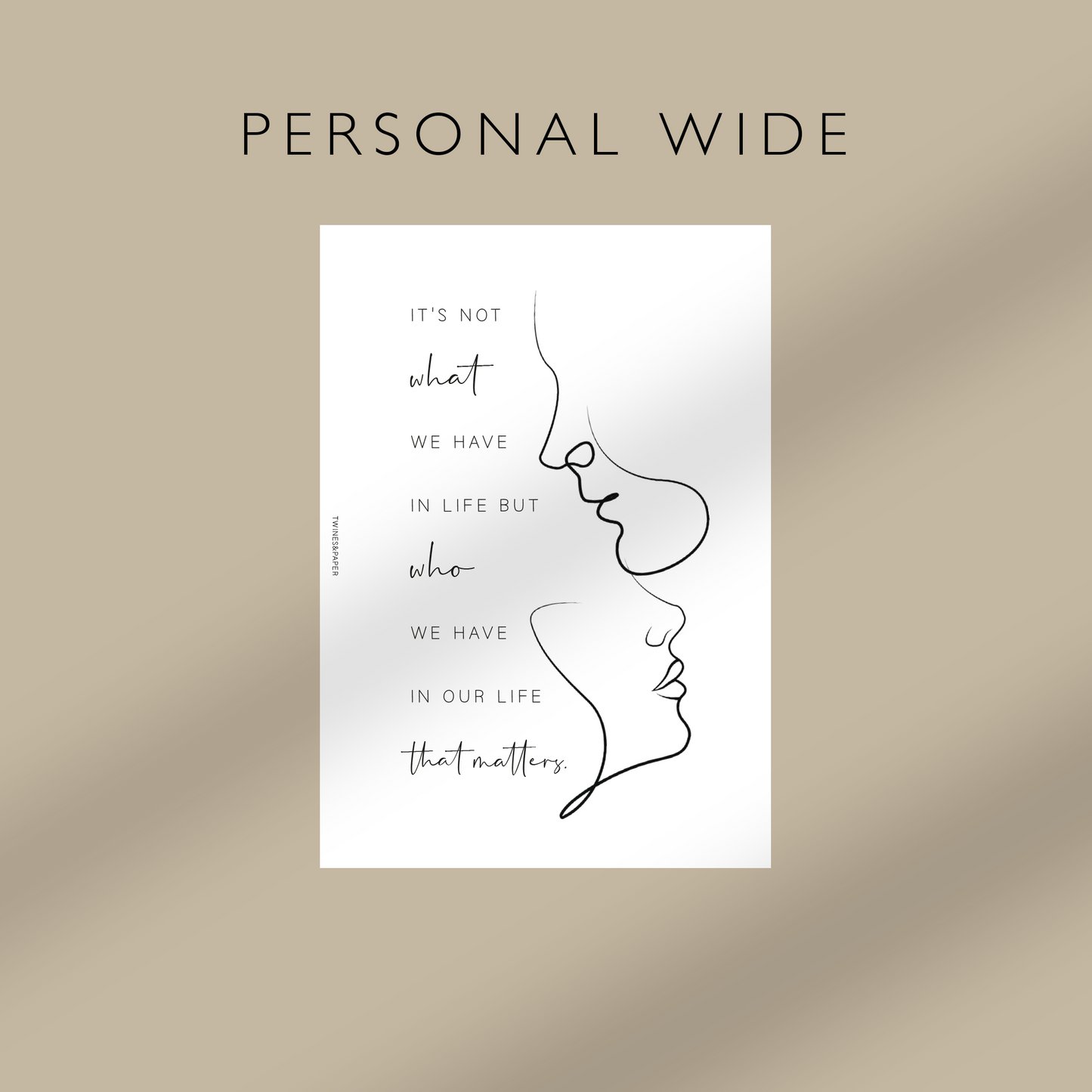 "It's Who We Have In Our Life" Printable Planner Dashboards Pocket, A6, Personal, Personal Wide, A5