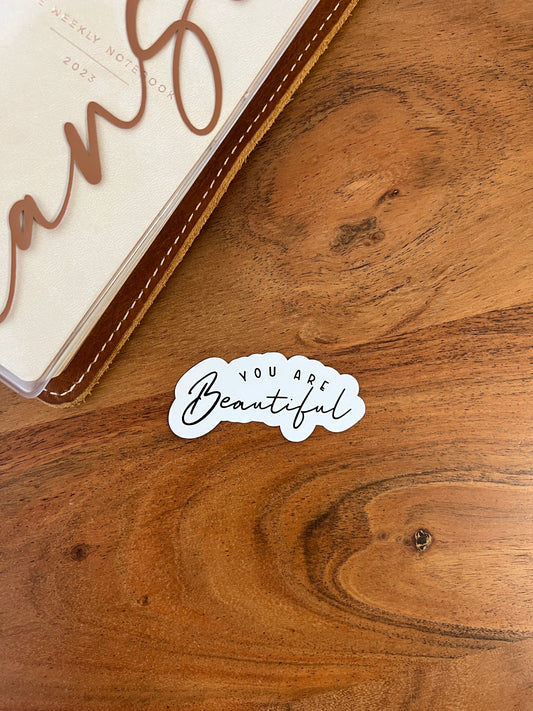 You are beautiful“ Die Cuts (Stickers) • White Vinyl Matte